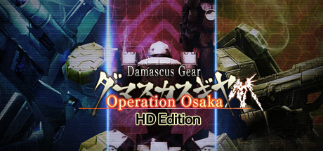 Damascus Gear Operation Osaka HD Edition, Steam Gift