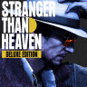 STRANGER THAN HEAVEN Deluxe Edition