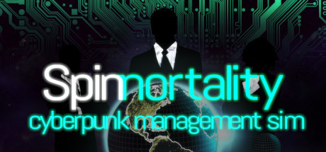 Spinnortality | cyberpunk management sim - Spinnortality, Steam Gift