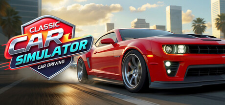Classic Car Simulator: Car Driving, Steam Gift