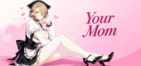 

Your Mom, Steam Gift