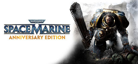 Warhammer 40,000: Space Marine - Anniversary Edition, Steam Gift