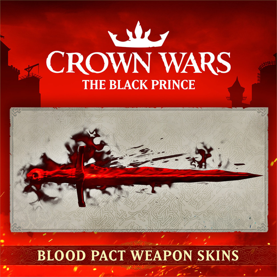 

DLC Дополнение Crown Wars: The Black Prince - Blood Pact Weapon Skins PC / ПК, активация в стим Steam для региона РФ / Россия цифровой ключ