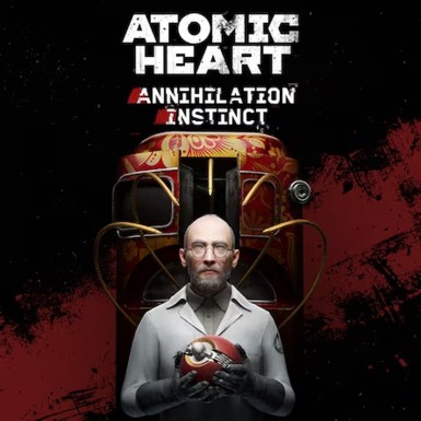 Atomic Heart - Annihilation Instinct