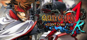 GUILTY GEAR XX ACCENT CORE PLUS R, Steam Gift