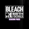DLC Дополнение BLEACH Rebirth of Souls - Season Pass PlayStation 4 PlayStation 5