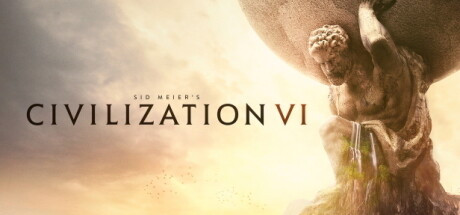 Sid Meier’s Civilization® VI - Sid Meier's Civilization VI