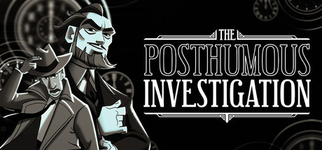 The Posthumous Investigation, Steam Gift