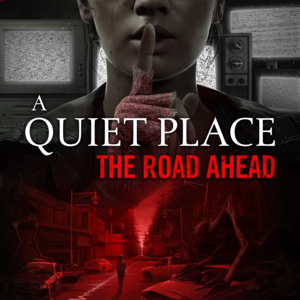 

A Quiet Place: The Road Ahead