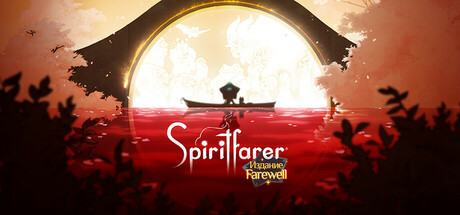 

Spiritfarer®: Farewell Edition, Steam Gift
