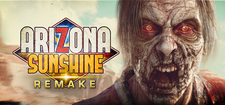 

Arizona Sunshine® Remake - Upgrade, Steam Gift