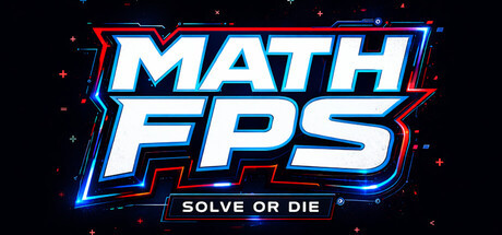 MATH FPS : Solve Or Die - MATH FPS
