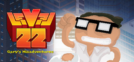 Level 22: Gary’s Misadventures - 2016 Edition - Level 22 - Gary's Misadventure - 2016 Edition, Steam Gift