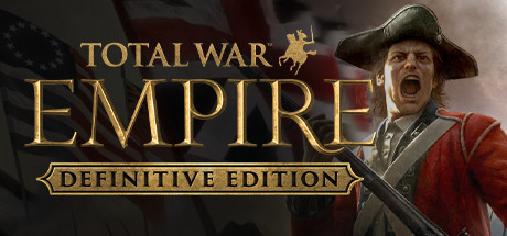 Total War: EMPIRE – Definitive Edition - Empire - Definitive Edition