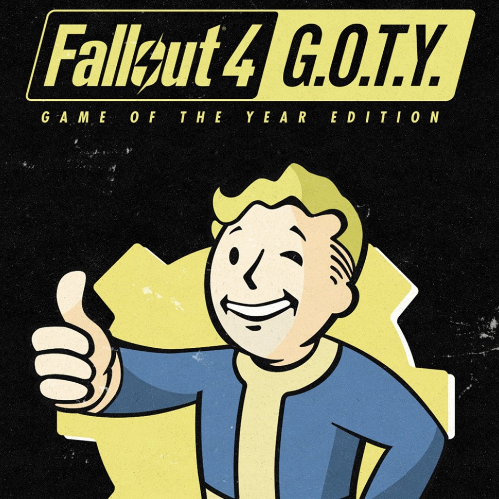 

Fallout 4: Game Of The Year Edition GOTY