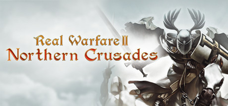 Real Warfare 2: Northern Crusades - Northern Crusades, Steam Gift