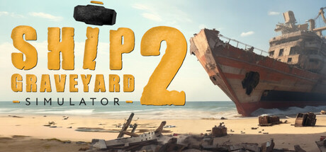 Ship Graveyard Simulator 2, Steam Gift