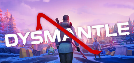 DYSMANTLE, Steam Gift