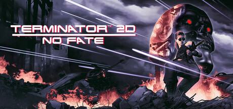 Terminator 2D: NO FATE, Steam Gift