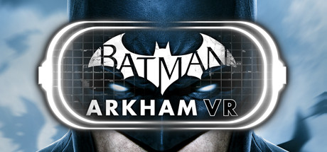 Batman™: Arkham VR, Steam Gift