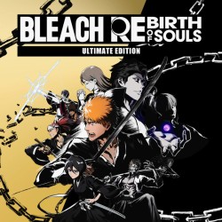 Игра BLEACH Rebirth of Souls Ultimate Edition для PC / ПК, активация в стим Steam для региона РФ / Россия цифровой ключ