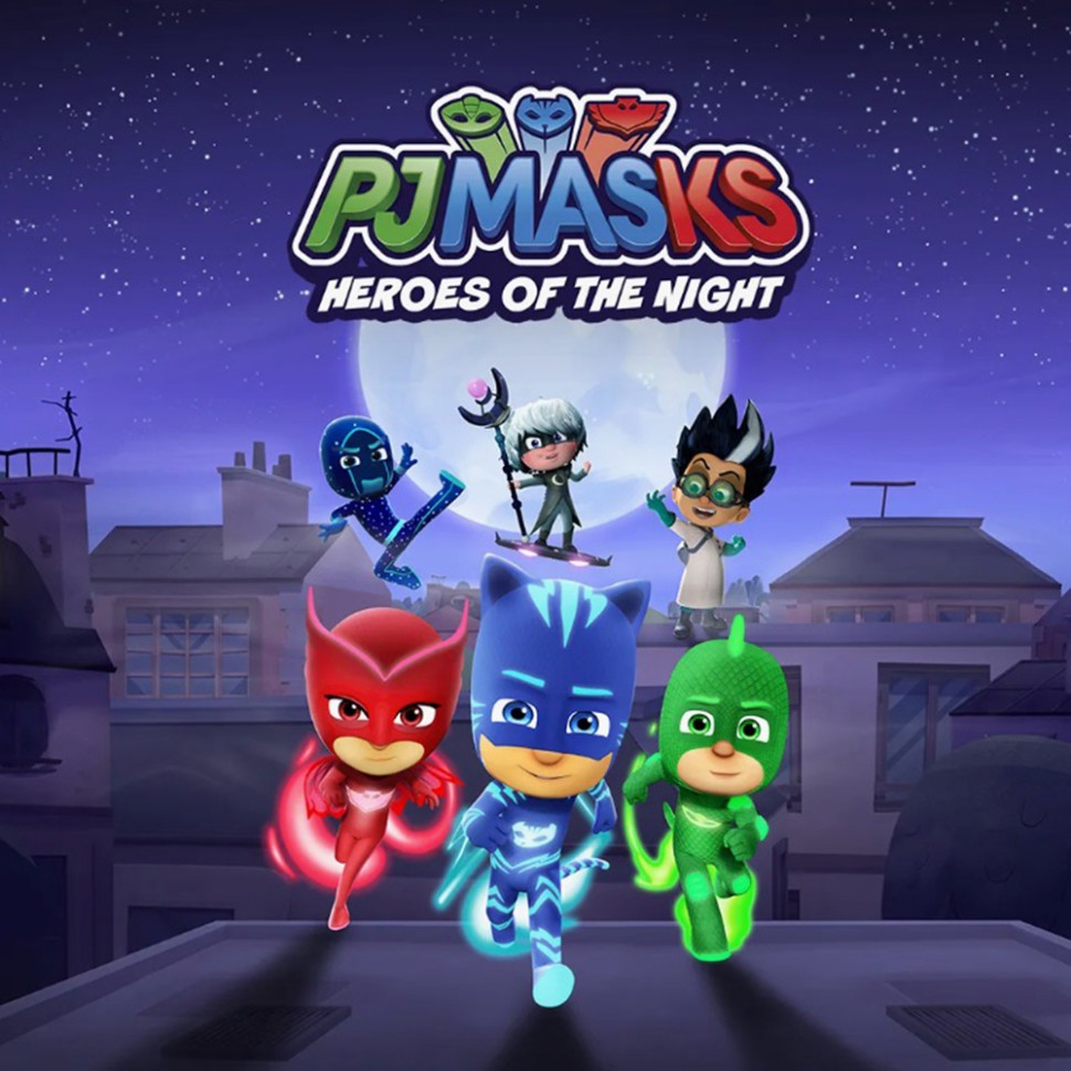 

PJ MASKS: HEROES OF THE NIGHT / Герои в масках