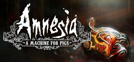 

Amnesia: A Machine for Pigs, Steam Gift