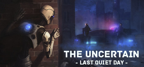 

The Uncertain: Last Quiet Day, Steam Gift