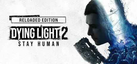 Dying Light 2 Stay Human: Reloaded Edition, Steam Gift