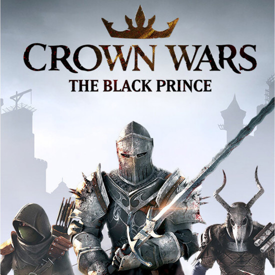 Игра Crown Wars: The Black Prince для PC / ПК, активация в стим Steam для региона РФ / Россия цифровой ключ